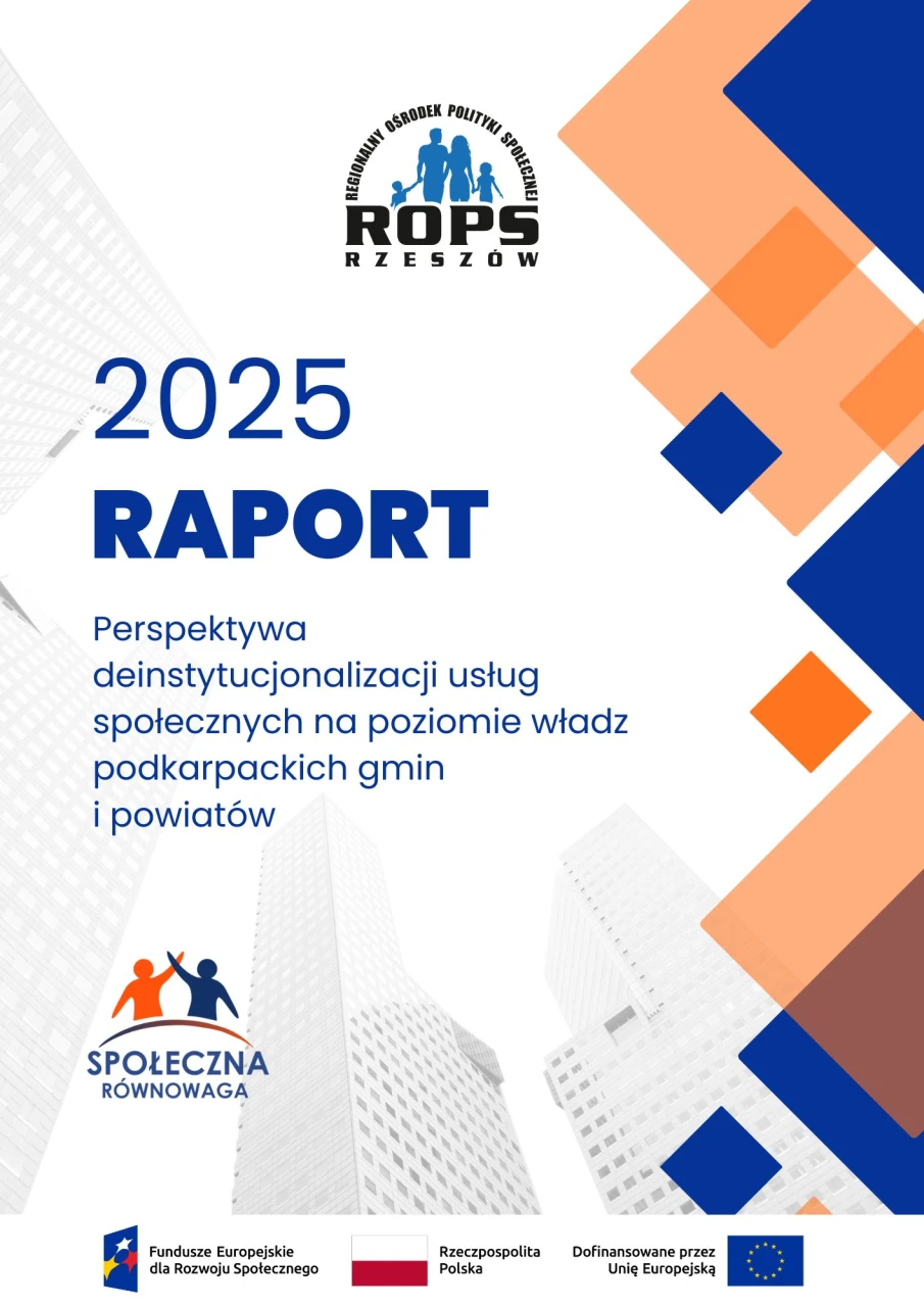 Raport Perspektywa deinstytucjonalizacji usług społecznych na poziomie władz podkarpackich gmin i powiatów